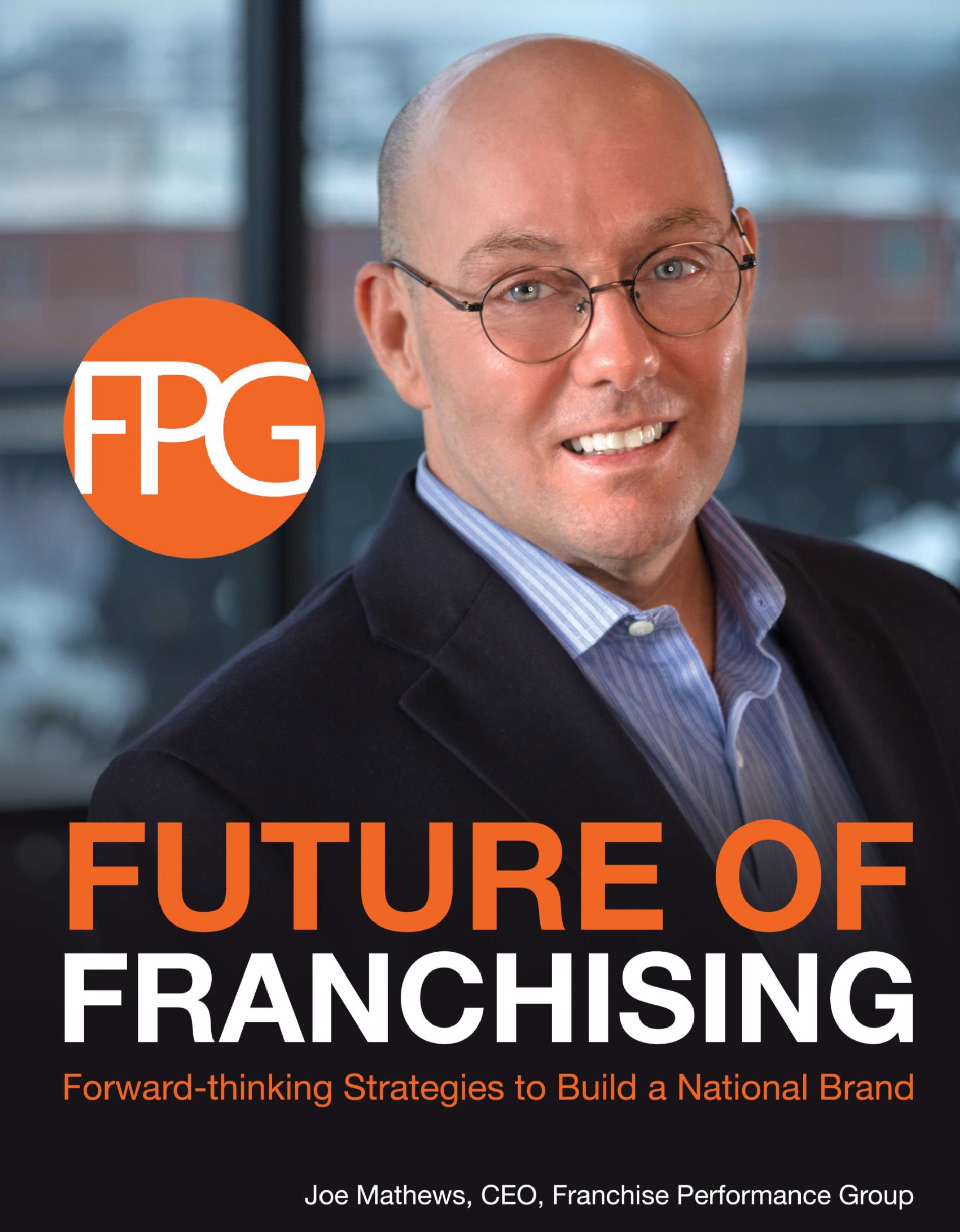 Future of Franchising - Joe Mathews
